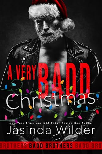 A Very Badd Christmas (The Badd Brothers Book 19)