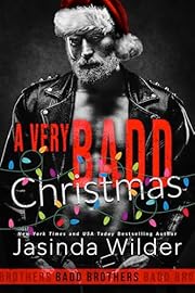 A Very Badd Christmas (The Badd Brothers Book 19)