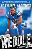 No Excuses, No Regrets: The Eric Weddle Story by Trent Toone (2013) Hardcover