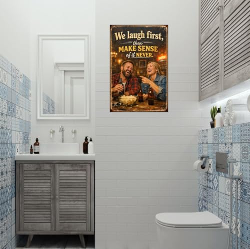 We Laugh First Then Make Sense Of It Never Metal Tin Sign Vintage Funny Quote Wall Decor Rustic Bar Pub Home Garage Man Cave Office Humor Poster 8x12 Inch Iron Art Plaque - Image 3
