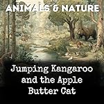 Cover of Jumping Kangaroo and the Apple Butter Cat