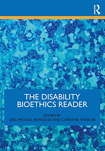 The Disability Bioethics Reader view 2