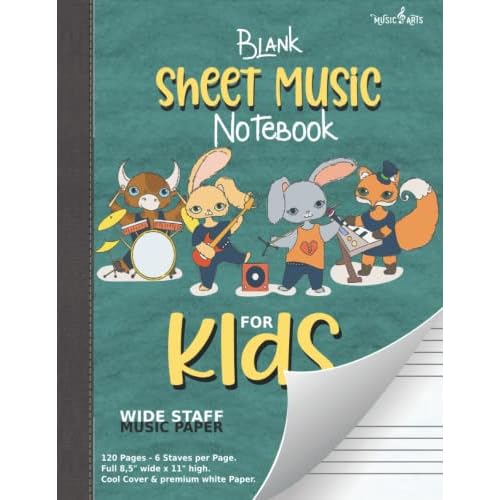 Blank Sheet Music Notebook for Kids | Wide Staff Msic paper for Kids: Music large Staves Paper for kids and Beginners Paperback – August 18, 2021