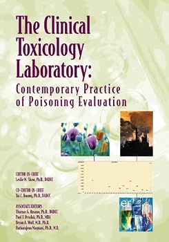 Paperback Clinical Toxicology Laboratory: Contemporary Practice of Poisoning Evaluation Book