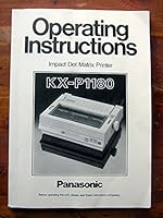 Operating Instructions, Panasonic Impact Dot Matrix Printer, KX-P1180 B001W3XWZ4 Book Cover