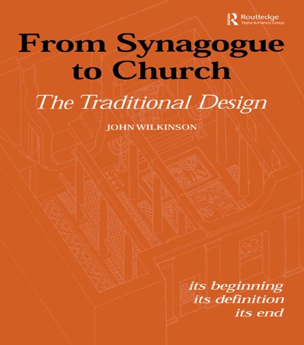 Synagogue to church traditional design livre en anglais sur l'évolution sacrée