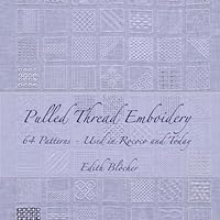 Pulled Thread Embroidery, 64 Patterns - Used in Rococo and Today 1517222214 Book Cover