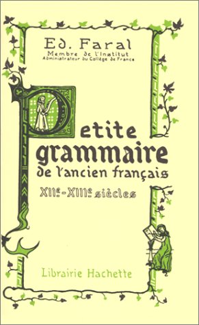 Télécharger Petite grammaire de l'ancien français, XIIe-XIIIe siècles PDF