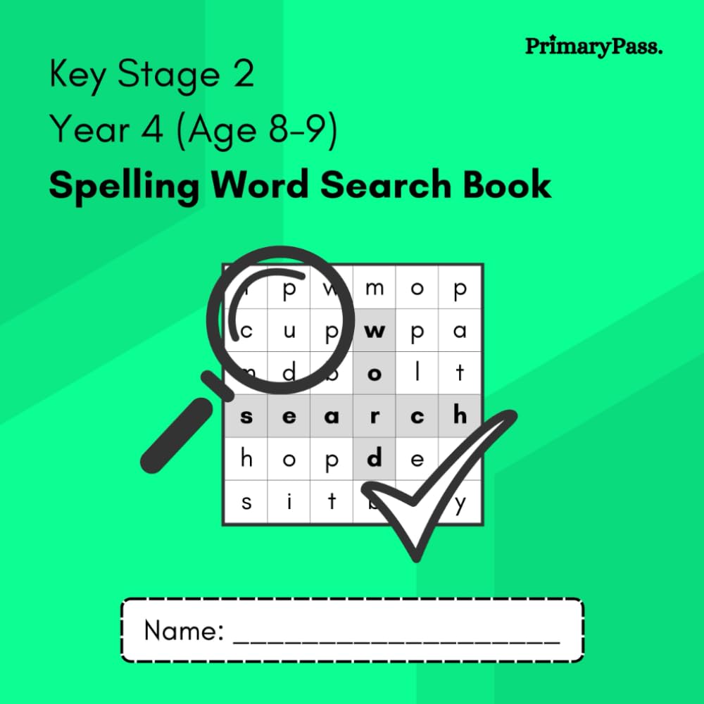 Year 4 Spelling Word Search Book (Age 8-9): Key Stage 2 National Curriculum | Over 250+ Individual Spellings