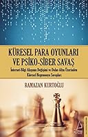 Küresel Para Oyunları ve Psiko-Siber Savaş 605311250X Book Cover