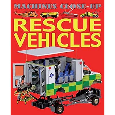 Machines Close-up: Rescue Vehicles