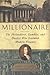 Millionaire : The Philanderer, Gambler, and Duelist Who Invented Modern Finance