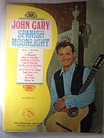 John Gary: Spanish Moonlight [Songbook] B0013GEESE Book Cover