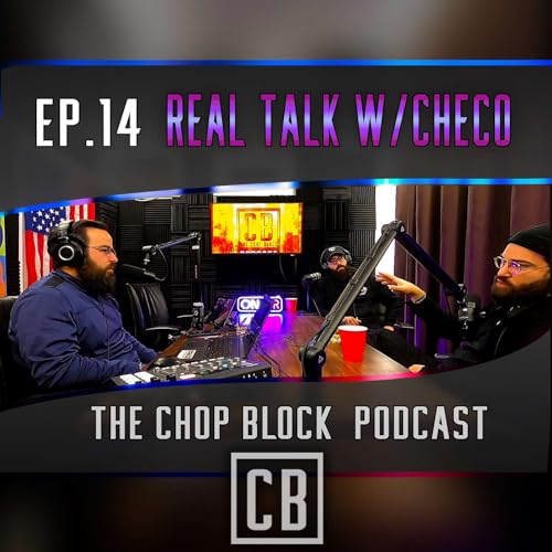 Ep.14 Real Talk W/Checo
