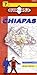 Chiapas State Map by Guia Roji (English and Spanish Edition)