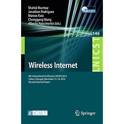 Wireless Internet: 8th International Conference, WICON 2014, Lisbon, Portugal, November 13-14, 2014, Revised Selected Papers