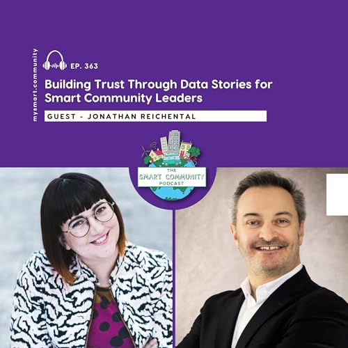 Building Trust Through Data Stories for Smart Community Leaders, with Jonathan Reichental Podcast Por  arte de portada