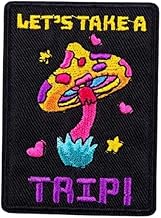 Let's Take a Trip Trippy Mushrooms Shrooms Mushroom Psilocybin Psychedelic Experience High Magic Love Consume Use Consciousness Perception Euphoria 3" Iron On Embroidered Patch for Clothing