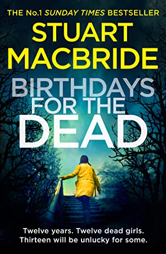 Birthdays for the Dead: The gripping No. 1 Sunday Times bestselling crime suspense thriller that will have you on the edge of your seat!