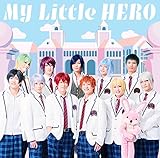 My Little HERO 歌詞