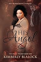 His Angel 0692302131 Book Cover