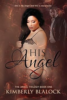 Paperback His Angel: The Angel Trilogy Book One Book
