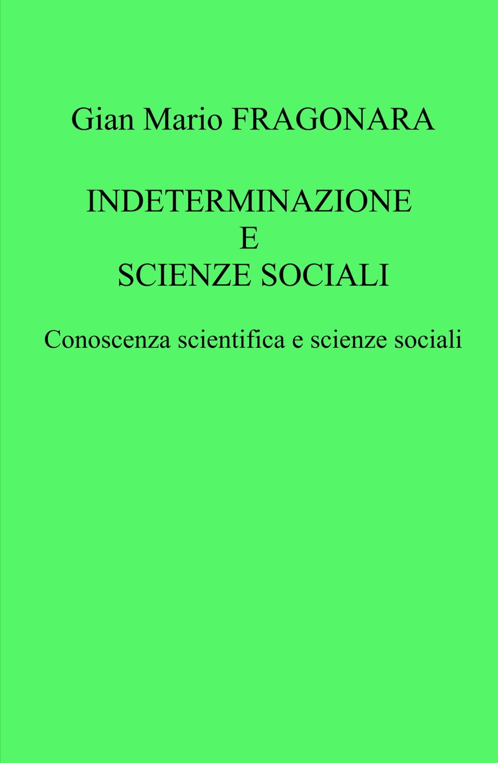 INDETERMINAZIONE E SCIENZE SOCIALI