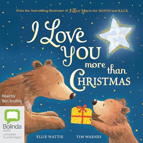 I Love You More Than Christmas by Ellie Hattie, Tim Warnes - illustrator episode artwork