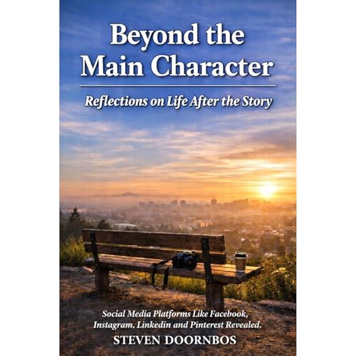 Beyond the Main Character, Reflections on Life After the Story Audiolibro Por Steven Doornbos arte de portada