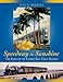 Speedway to Sunshine: The Story of the Florida East Coast Railway