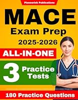 MACE Exam Prep: All-in-One MACE Review Book + Practice Questions with Detailed Answer Explanations for the NCSBN Medication Aide Certification Exam (Includes 3 Full-Length Tests) 1965858066 Book Cover