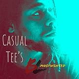  Casual Tee\'s [Explicit]