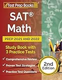 SAT Math Prep 2021 and 2022: Study Book with 3 Practice Tests: [2nd Edition]