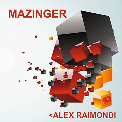 Écouter Mazinger par Alex Raimondi sur Amazon Music Unlimited