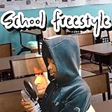  School (Freestyle) [BJ x JP x CT] [Explicit]