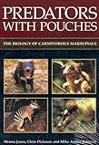 Predators with Pouches: The Biology of Carnivorous Marsupials