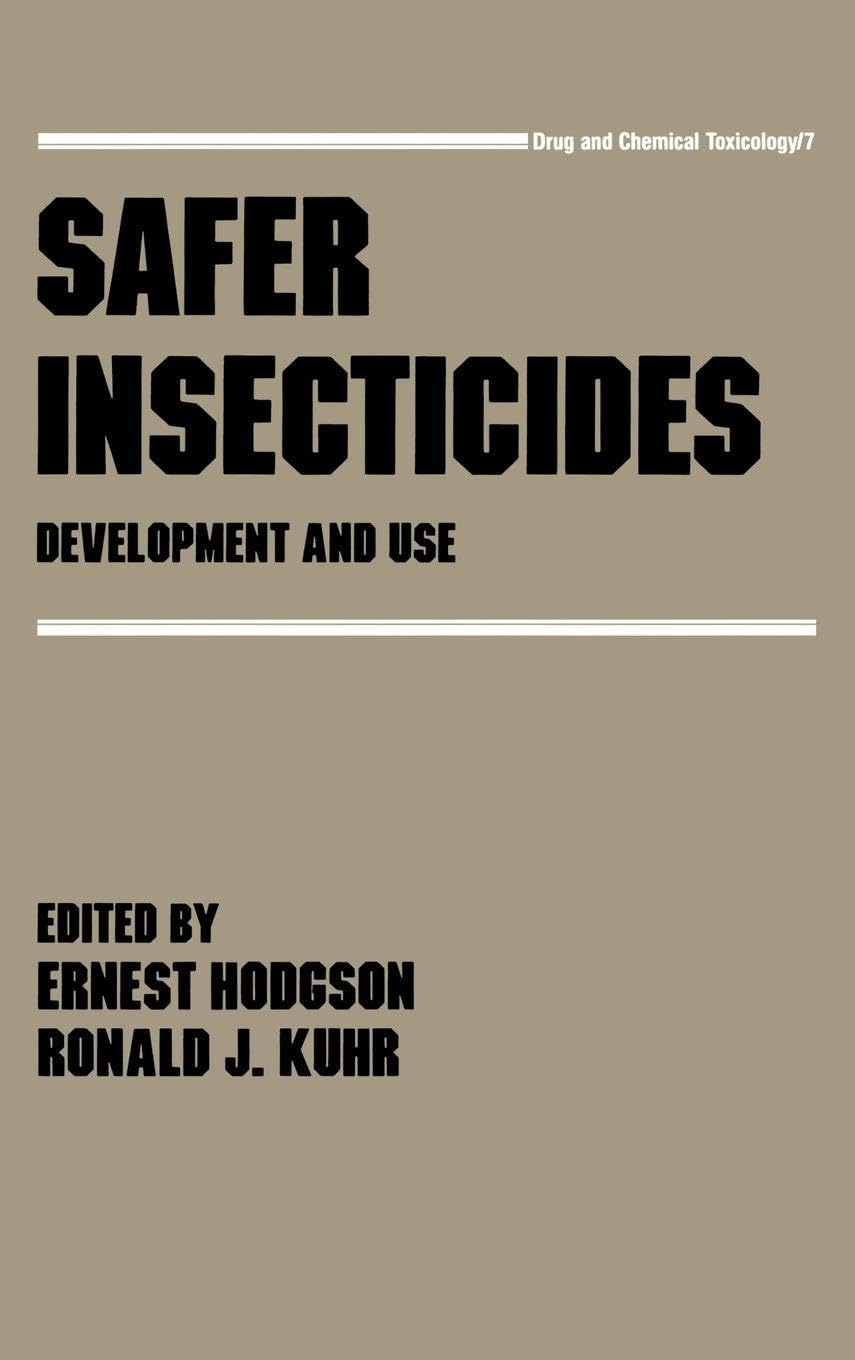 Buy Safer Insecticides: Development and Use: 7 (Drug and Chemical Toxicology) — BookShops.in