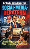 Kritische Betrachtung von Social‑Media‑Beratern: Ein kompakter Ratgeber für deinen Alltag – verständlich und praxisnah