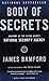 Body of Secrets: Anatomy of the Ultra-Secret National Security Agency