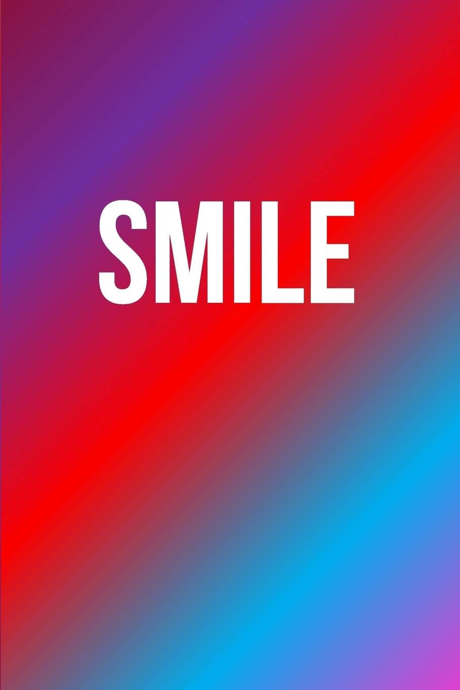 Smile: Inspirational Lined Notebook Journal Motivation