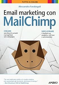 Vedi scheda su Amazon Email marketing con MailChimp