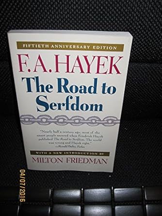 The Road to Serfdom: Fiftieth Anniversary Edition