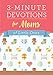 3-Minute Devotions for Moms of Little Ones