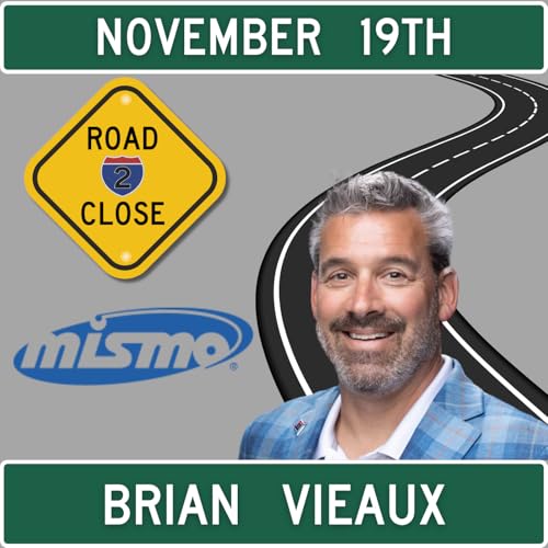 Inside MISMO: Brian Vieaux on AI, Digital Mortgages, and the Future of Homeownership