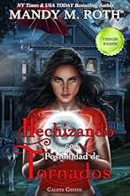 Hechizando con Posibilidad de Tornados (Caleta Grimm nº 2)