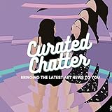 Curated Chatter