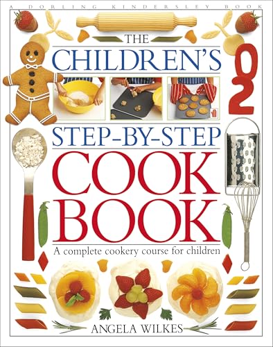 Children's Step-by-Step Cookbook: A Complete...