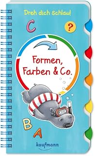 Dreh dich schlau - Formen, Farben & Co. (Dreh dich schlau!: Spielen & Lernen für die Vorschule / Kinder ab 5)