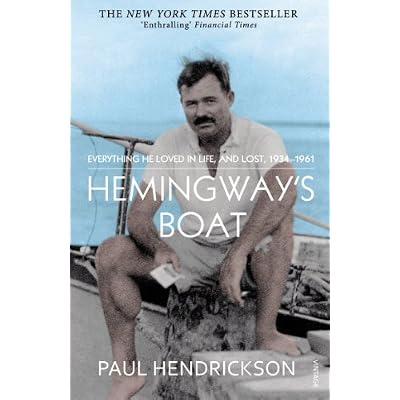 Hemingway's Boat: Everything He Loved in Life, and Lost, 1934-1961