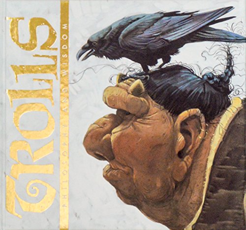 Trolls: Philosophy and Wisdom 9979332034 Book Cover